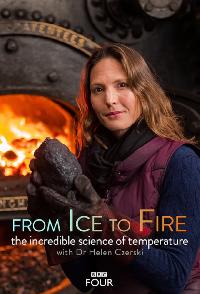 From Ice To Fire The Incredible Science Of Temperature